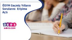 ÖSYM Geçmiş Yılların Sorularını Erişime Açtı